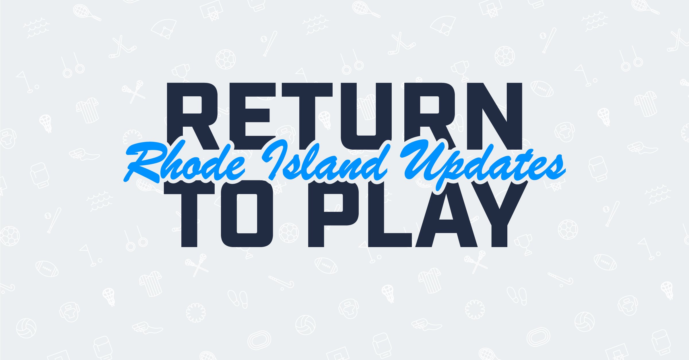 Return to Play: Rhode Island Updates for Youth Sports