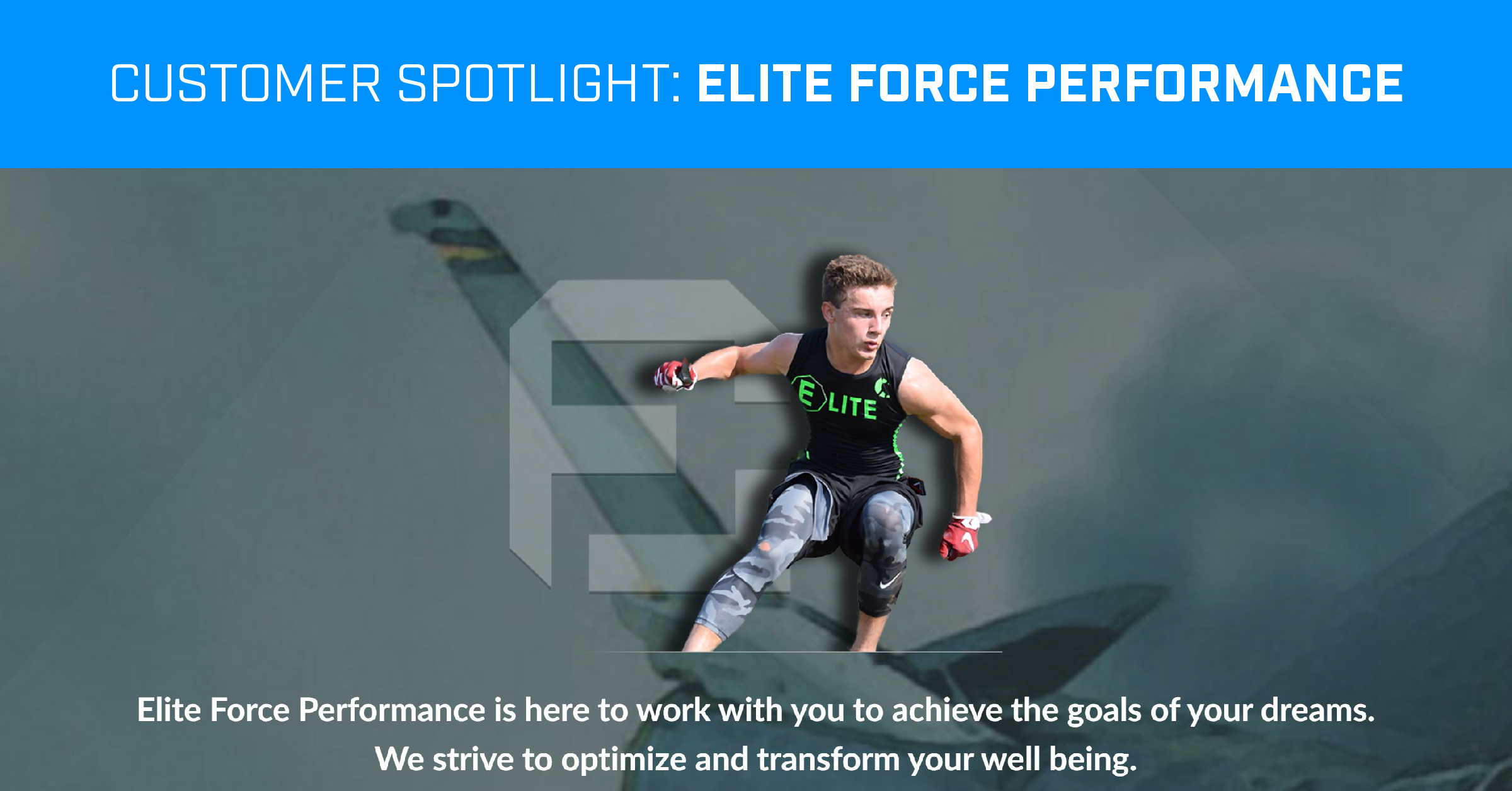 Customer Spotlight: Elite Force Performance