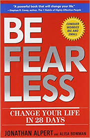 BE FEARLESS: CHANGE YOUR LIFE IN 28 DAYS